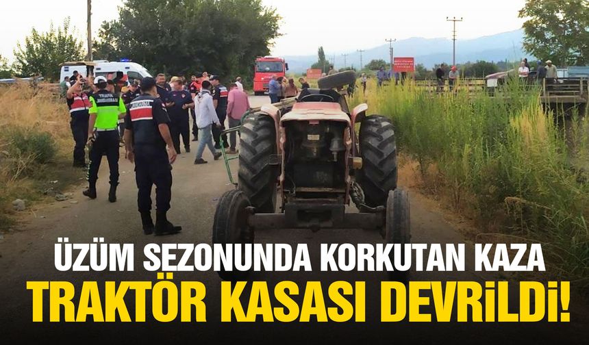 Manisa’da işçileri taşıyan traktörün kasası devrildi! Yaralılar var