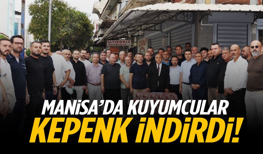 Manisa’da kuyumcular kepenk indirdi