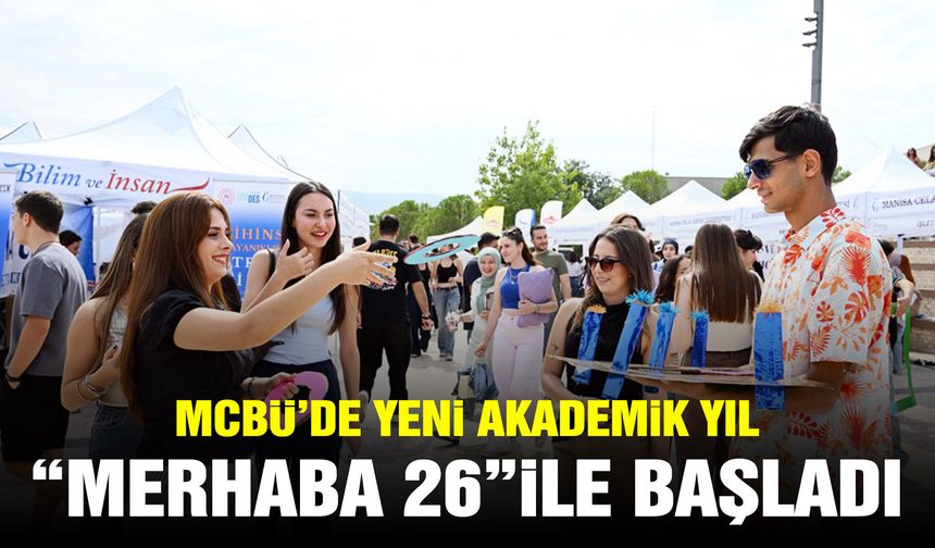 MCBÜ’de yeni akademik yıl “Merhaba’26” ile başladı
