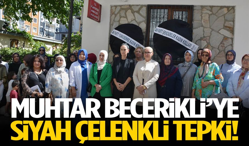 Muhtar Becerikli’ye siyah çelenkli tepki!