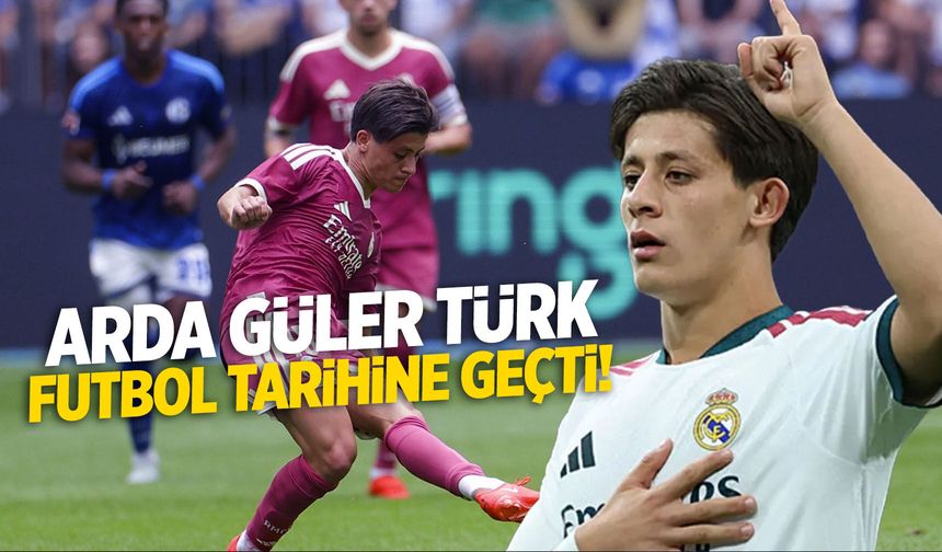 Arda Güler Türk futbol tarihine geçti