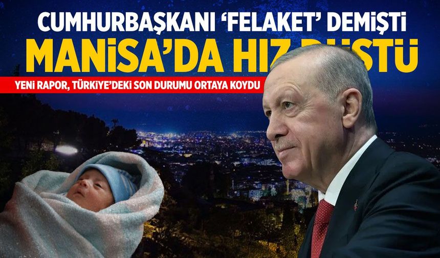 Cumhurbaşkanı "felaket" demişti! Manisa’da son durum
