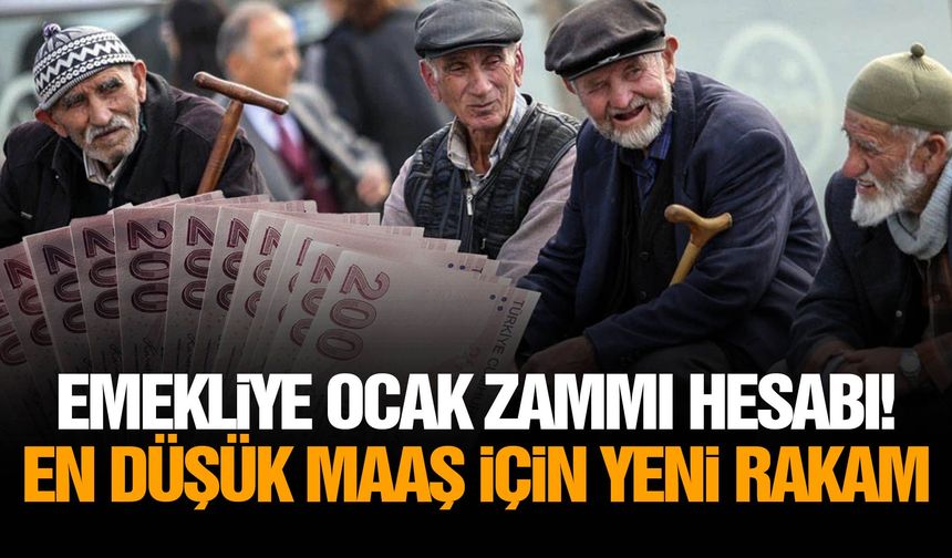 Emekliye ocak zammı hesabı! En düşük maaş için yeni rakam