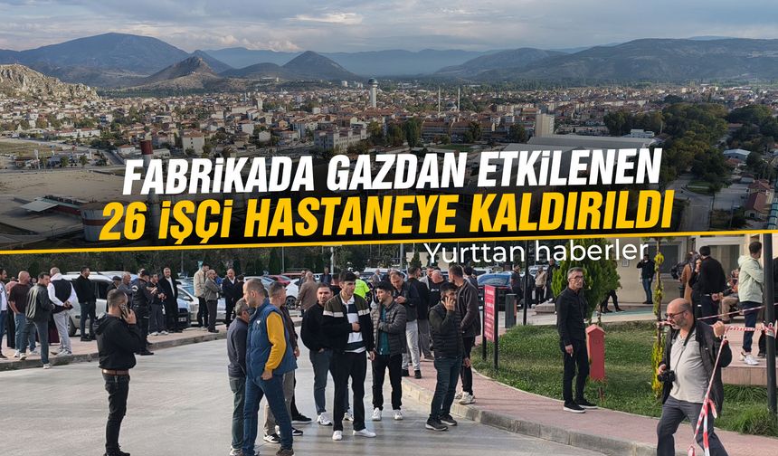 Fabrikada gazdan etkilendi! 26 işçi hastaneye kaldırıldı
