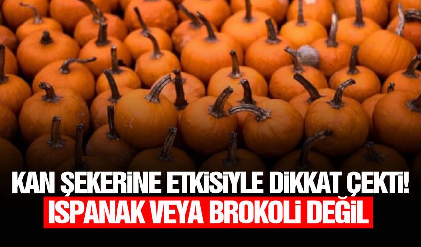 Kan şekerine etkisiyle dikkat çekti!