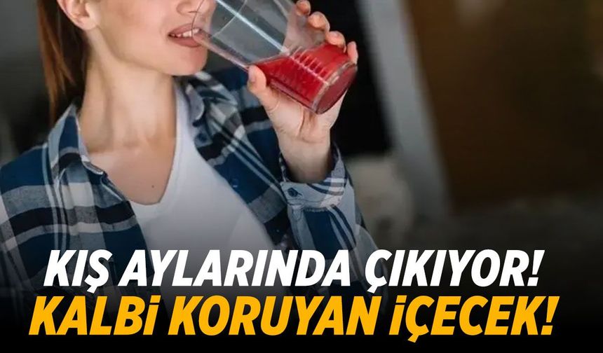 Kış aylarında yerini alıyor... Kalbi koruyan içecek