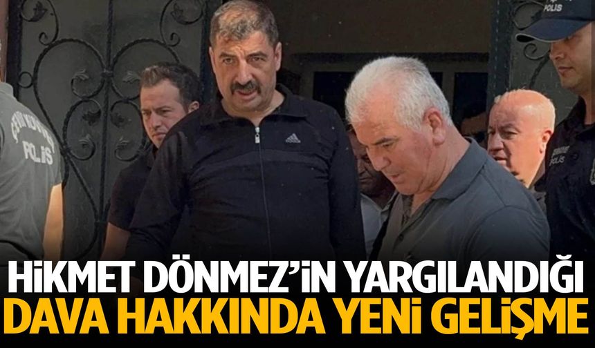 Kula Belediye Başkanı Hikmet Dönmez’in yargılandığı dava hakkında yeni gelişme!