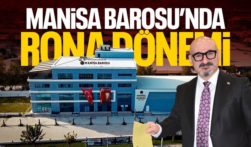 Manisa Baro Başkanı Ümit Rona oldu!
