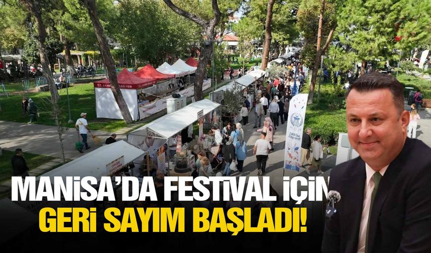 Manisa’da festival için geri sayım başladı!