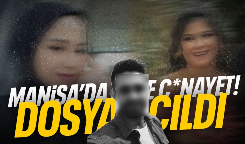 Manisa’da kapanan dosya yeniden açıldı! Çifte cinayet...