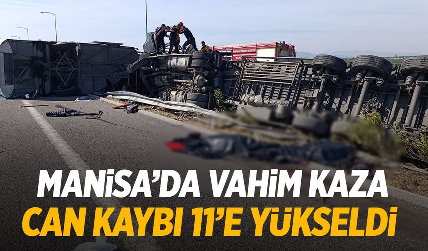 Manisa'da vahim kaza! Can kaybı 11'e yükseldi