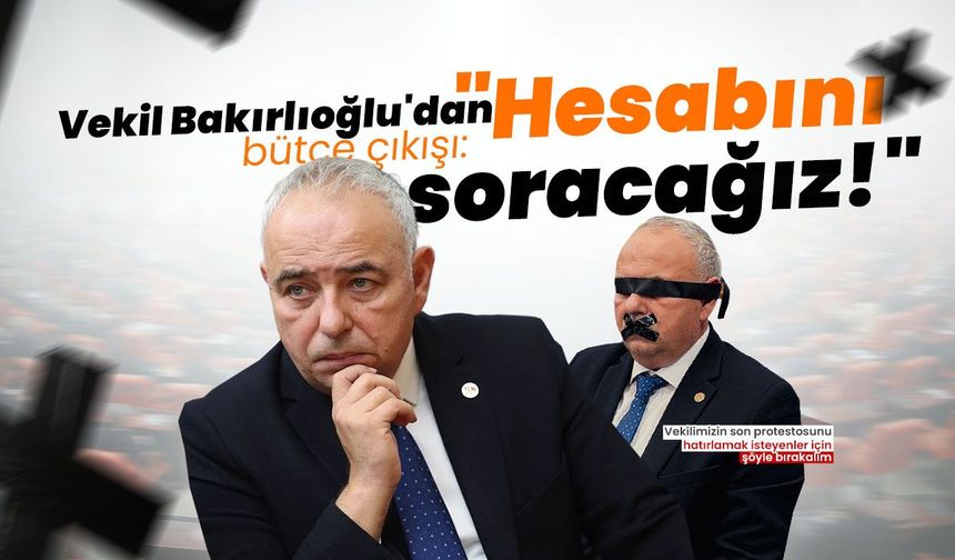 Manisalı vekilden bütçe çıkışı: Hesap soracağız