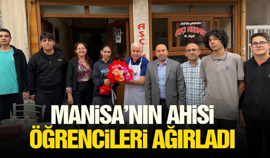Manisa’nın Ahisi öğrencileri ağırladı