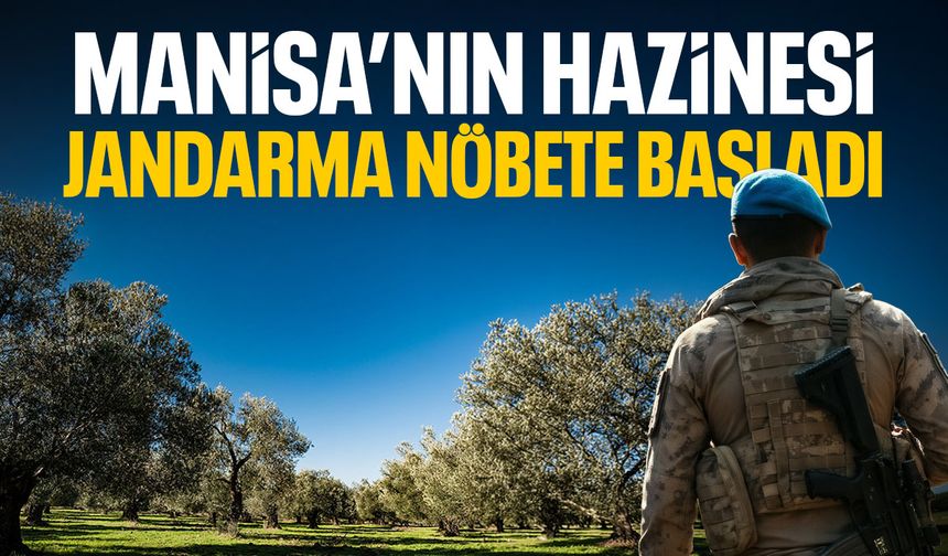 Manisa'nın hazinesi... Jandarma başında nöbet tutmaya başladı!