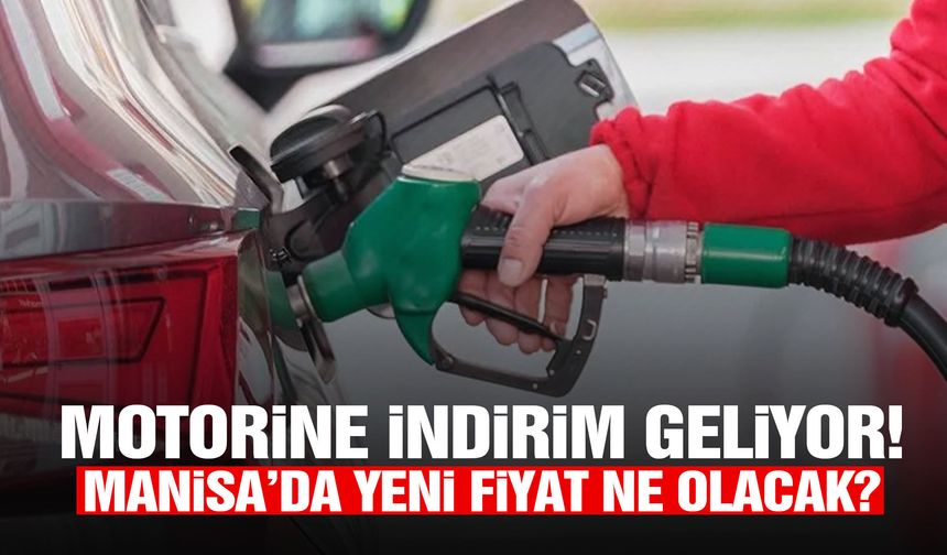 Motorine indirim geliyor! Manisa’da yeni fiyat ne olacak?