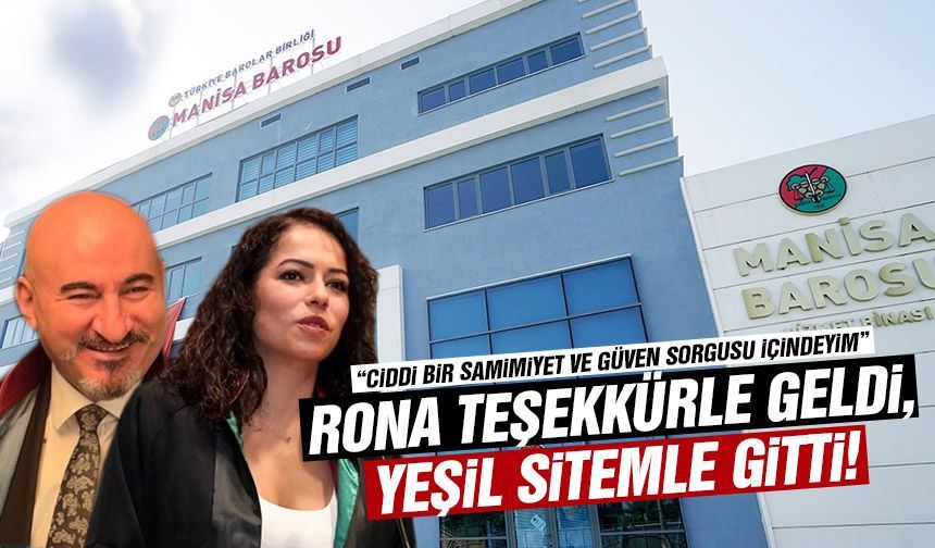 Rona teşekkürle geldi, Yeşil sitemle gitti!