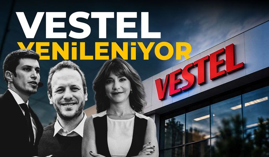 Vestel yenileniyor!
