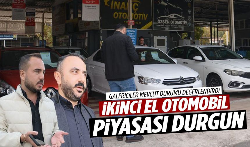 Manisa’da ikinci el otomobil piyasası durgun!