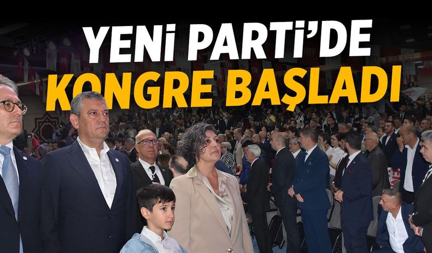 Yeni Parti Manisa'da kongre başladı!