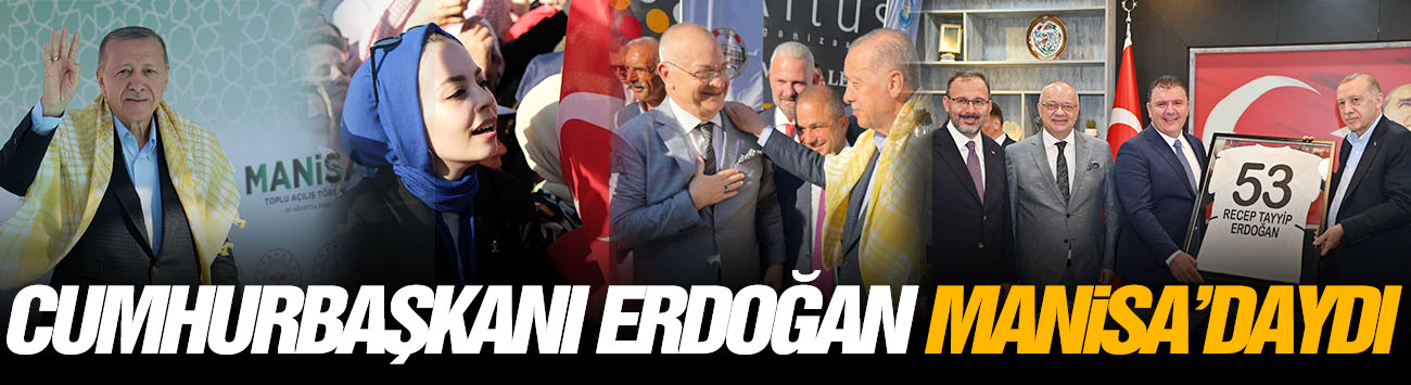 Cumhurbaşkanı Erdoğan Manisa'da konuştu!