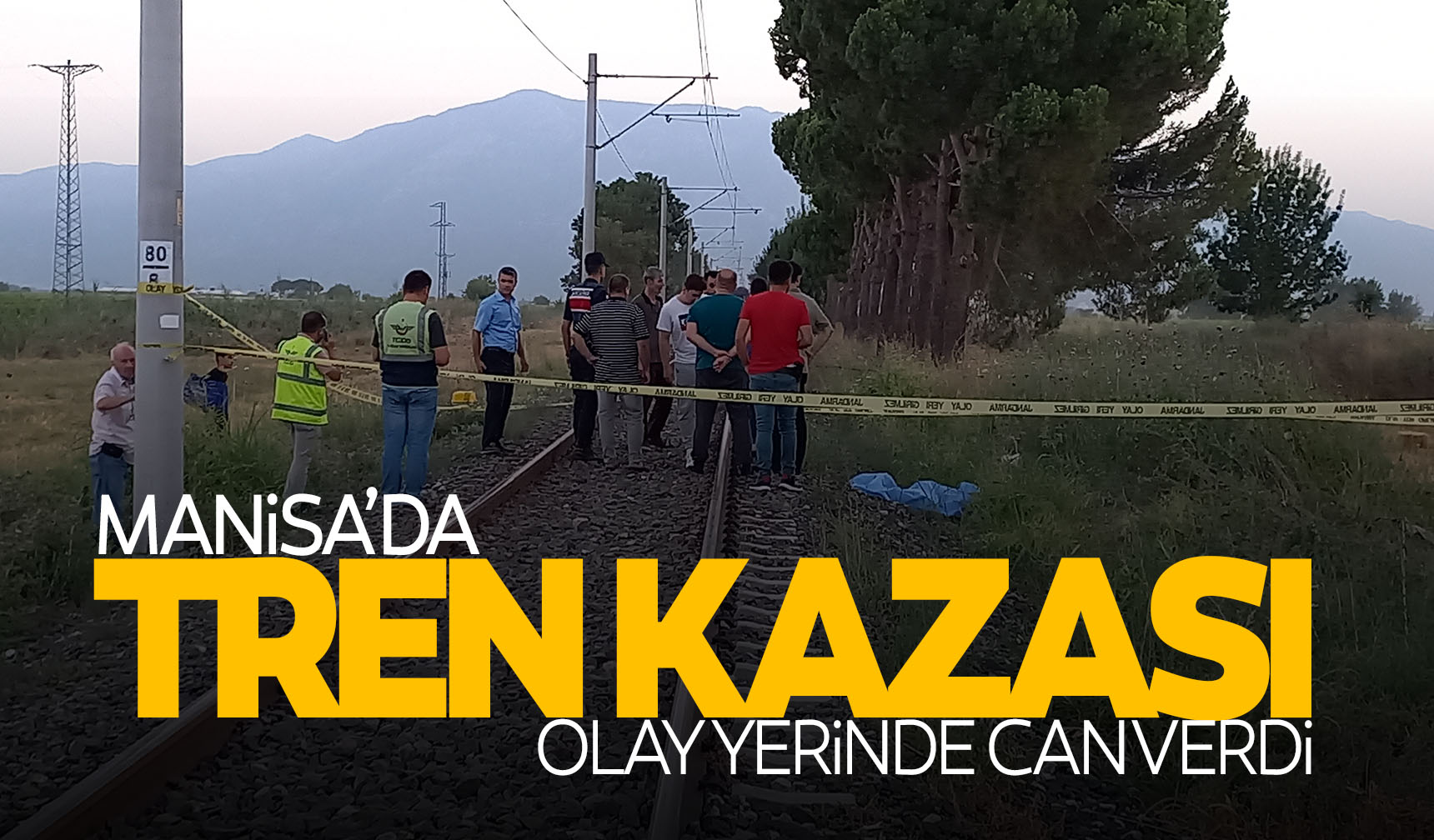 Manisada Tren Kazası Olay Yerinde Can Verdi Manisa Kulis Haber Manisa Haberleri Son Dakika