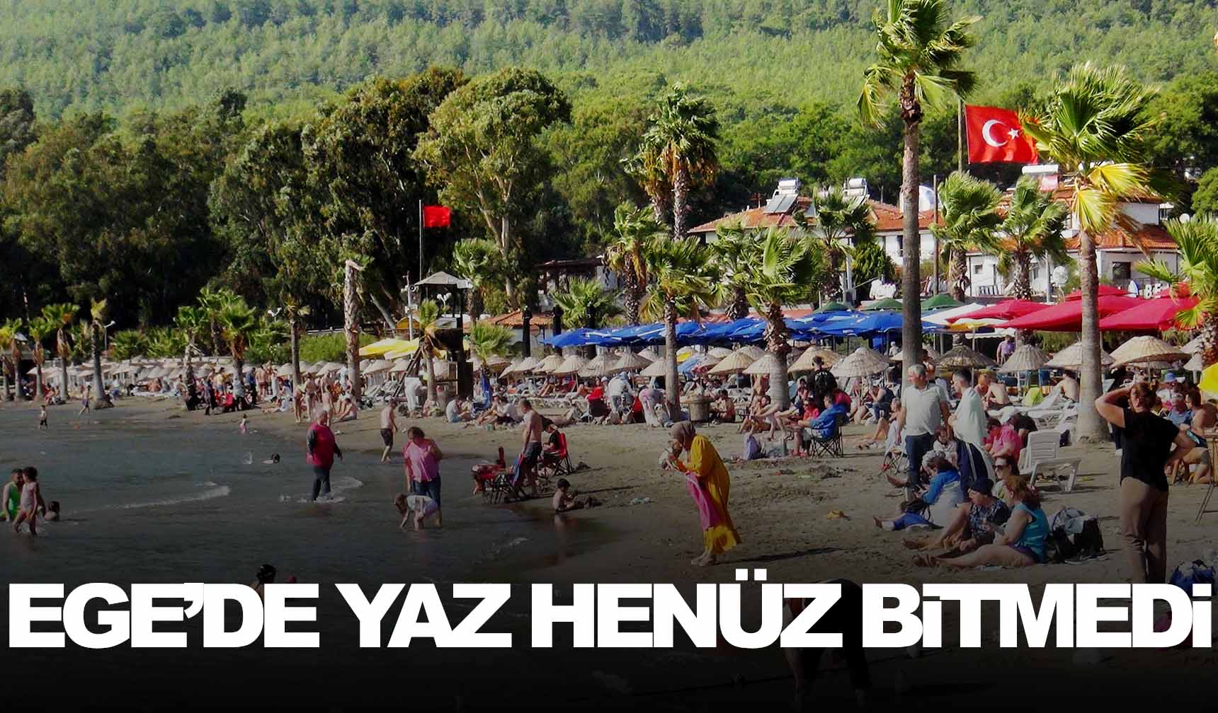 Ege’nin ‘Sakin Kent’inde yaz bitmedi!