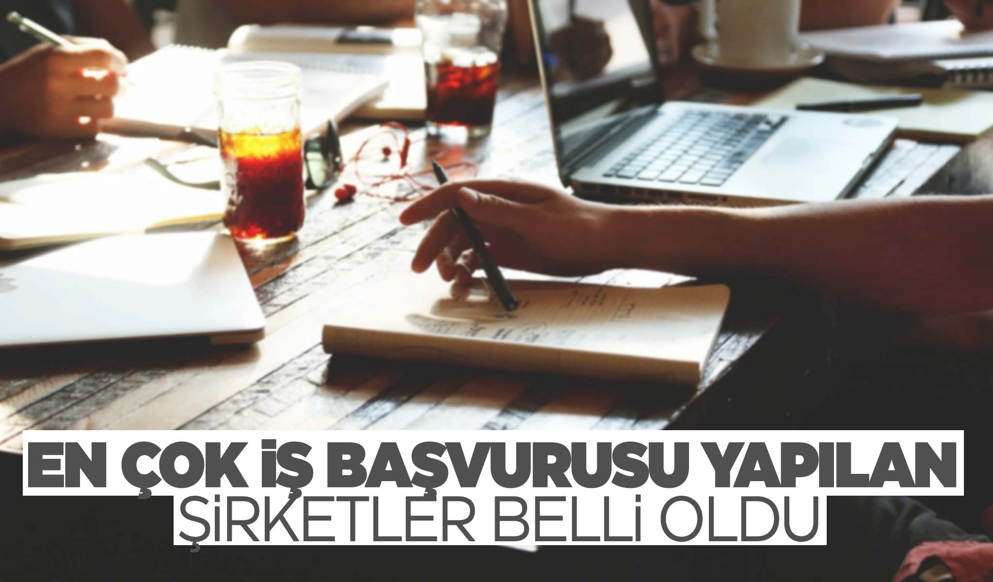 Birincisi şaşırttı… Herkesin çalışmak istediği şirketler belli oldu!