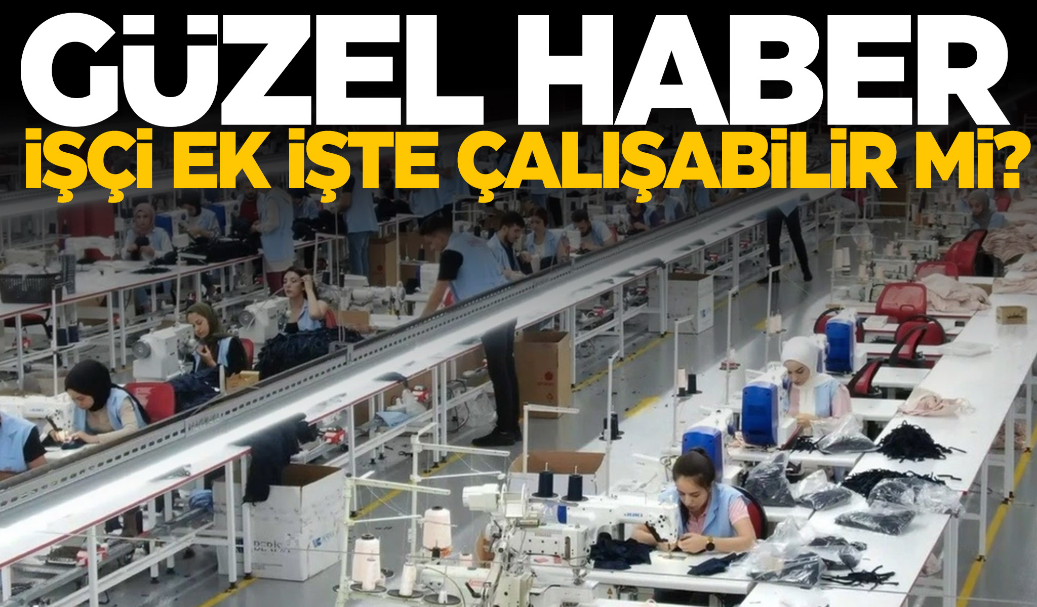 Mahkemeden güzel haber var! İşçi ek işte çalışabilir mi?