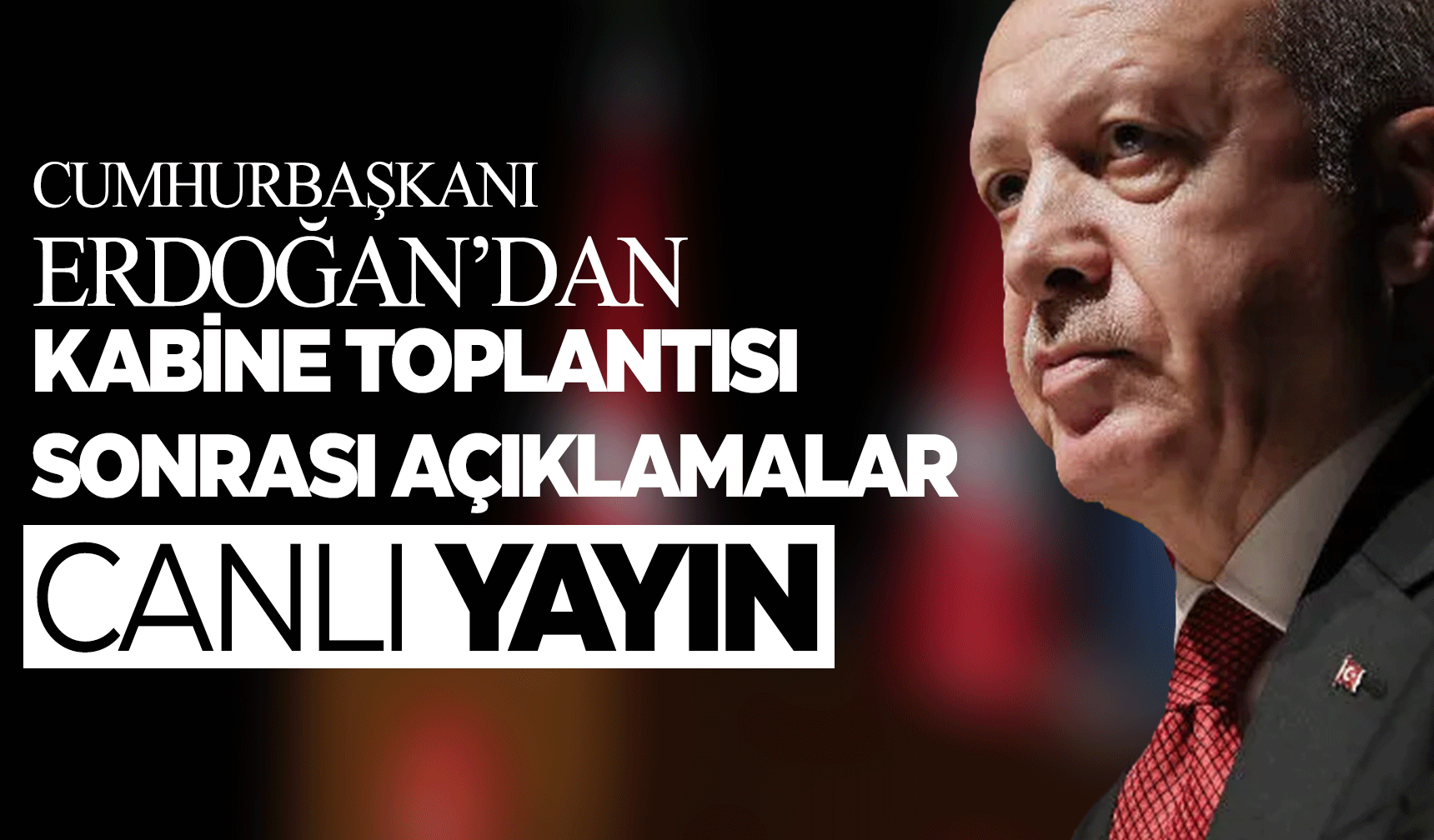 CANLI | Cumhurbaşkanı Erdoğan kabine sonrası açıklama yapıyor! Emekliye zam...
