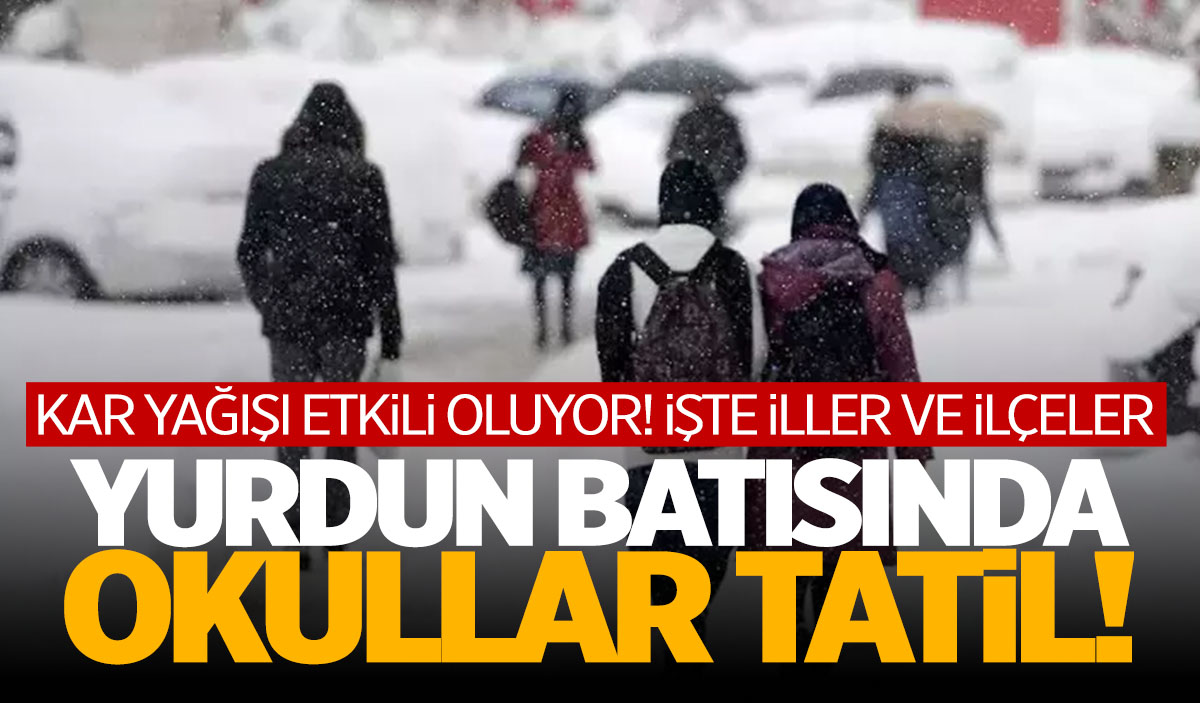 Olumsuz hava koşulları ve kar yüzünden Türkiye'nin batısında yer alan 3 ilde ve ilçelerinde eğitime ara verildi. 