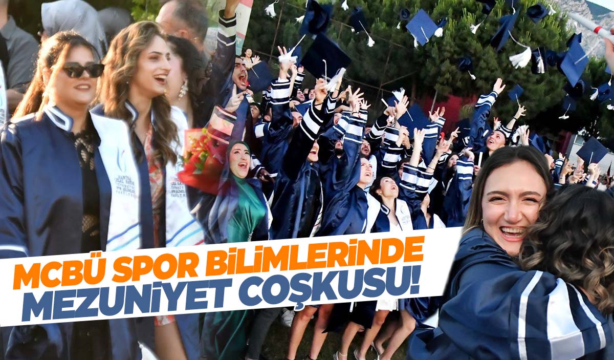 MCBÜ Spor Bilimleri fakültesinde mezuniyet coşkusu!