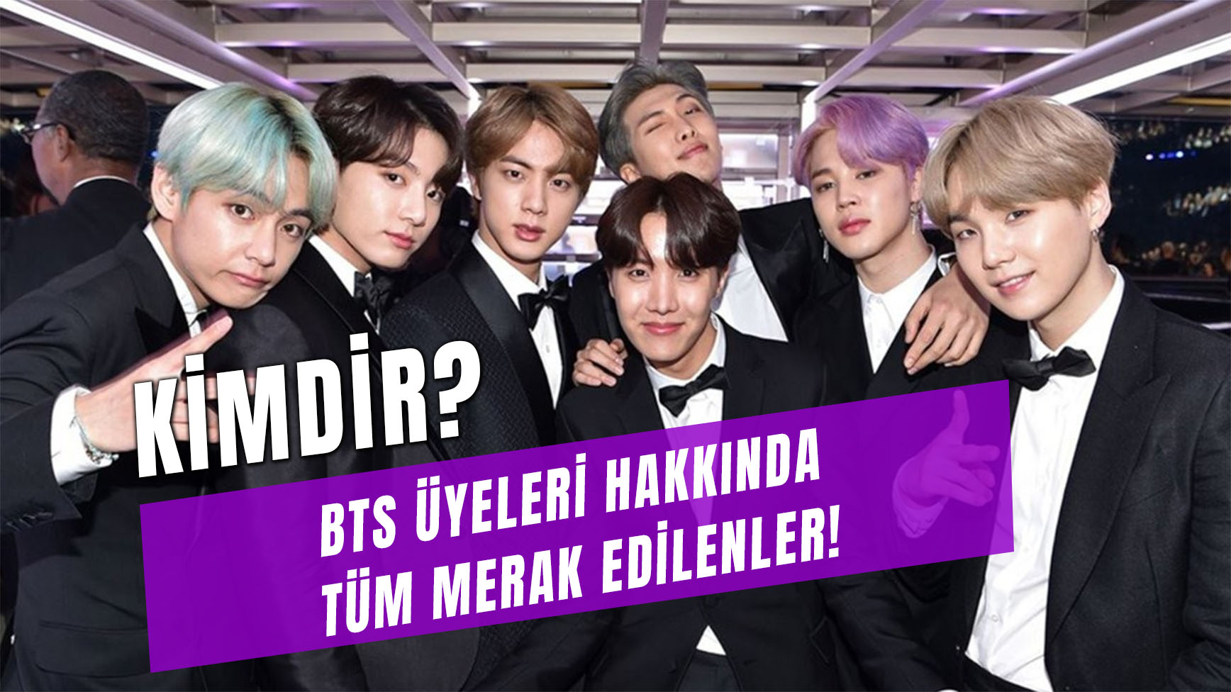 Bts Üyeleri Kimdir? Kaç Yaşındalar? Burçları Ne? - Manisa Kulis Haber 