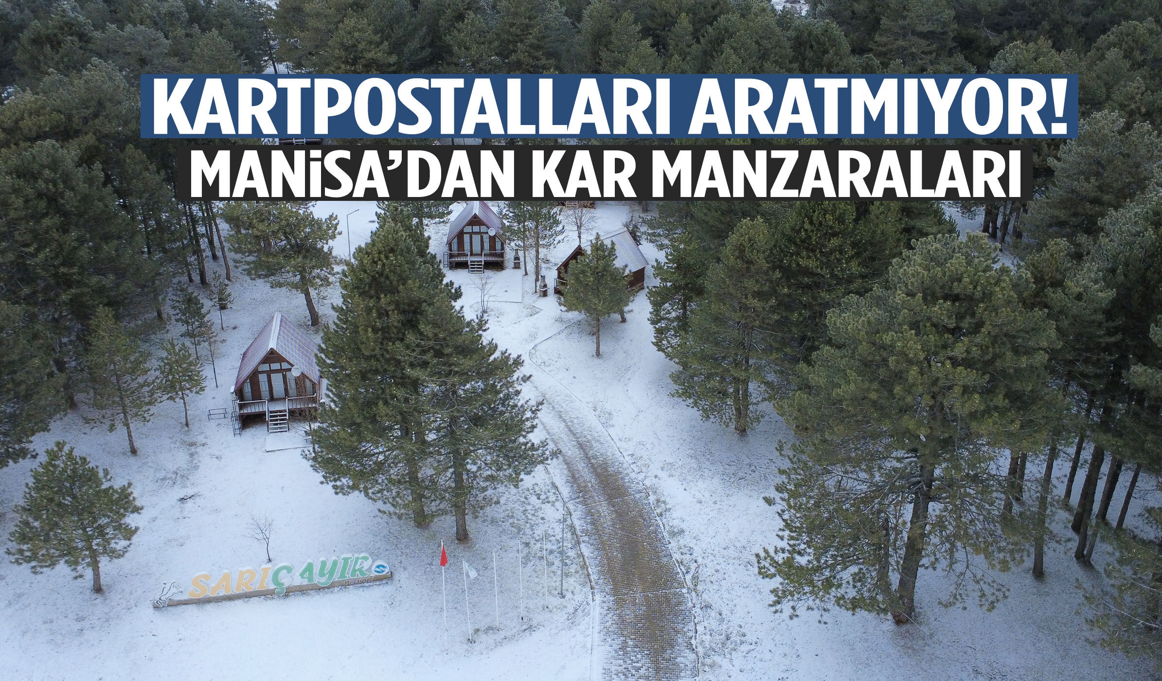 Kartpostalları aratmıyor! Manisa’dan kar manzaraları…