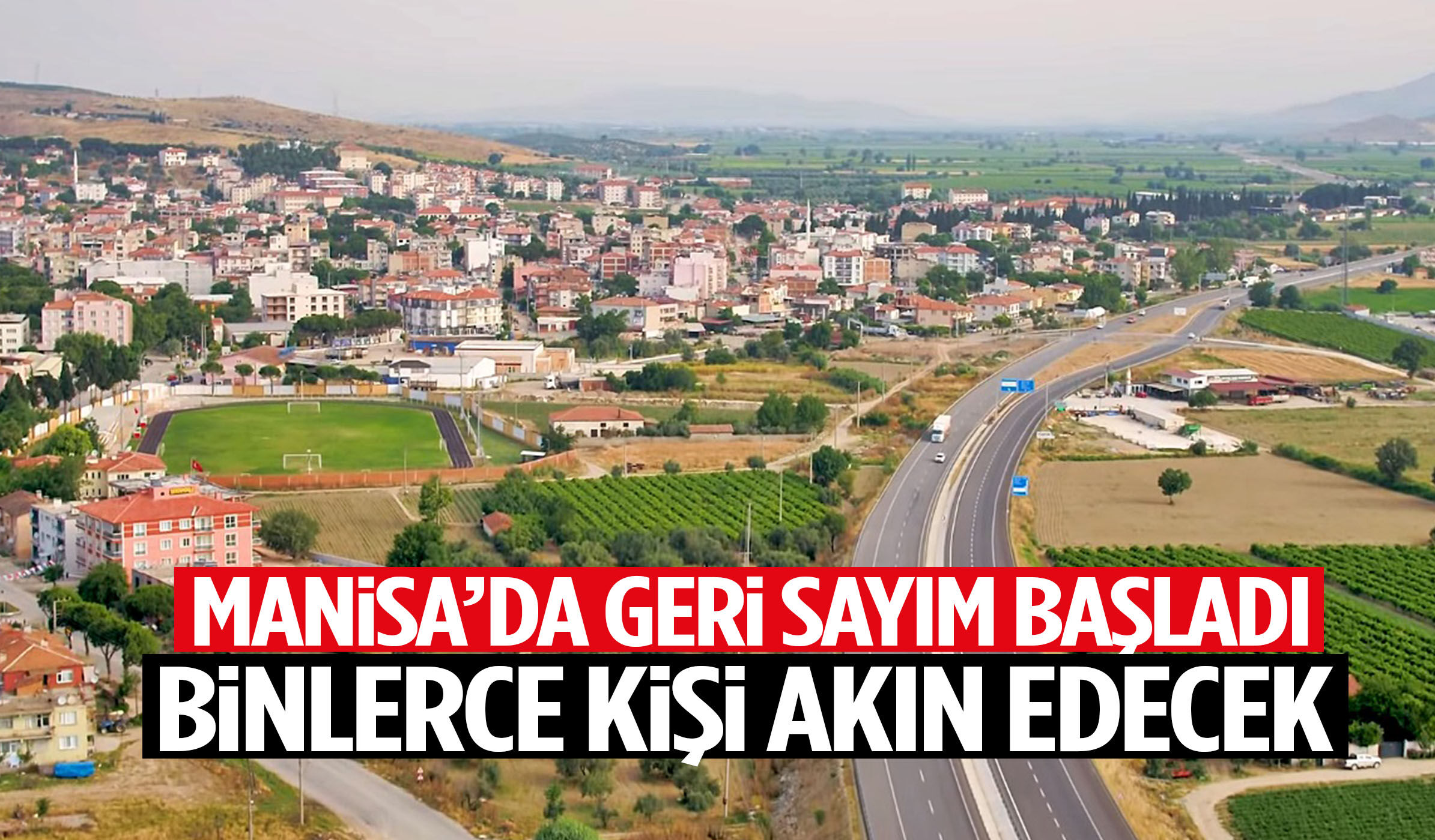 Manisa’da geri sayım başladı! Binlerce kişi akın edecek
