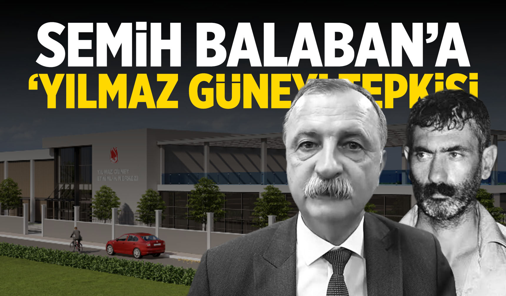 Semih Balaban'a Yılmaz Güney tepkisi!