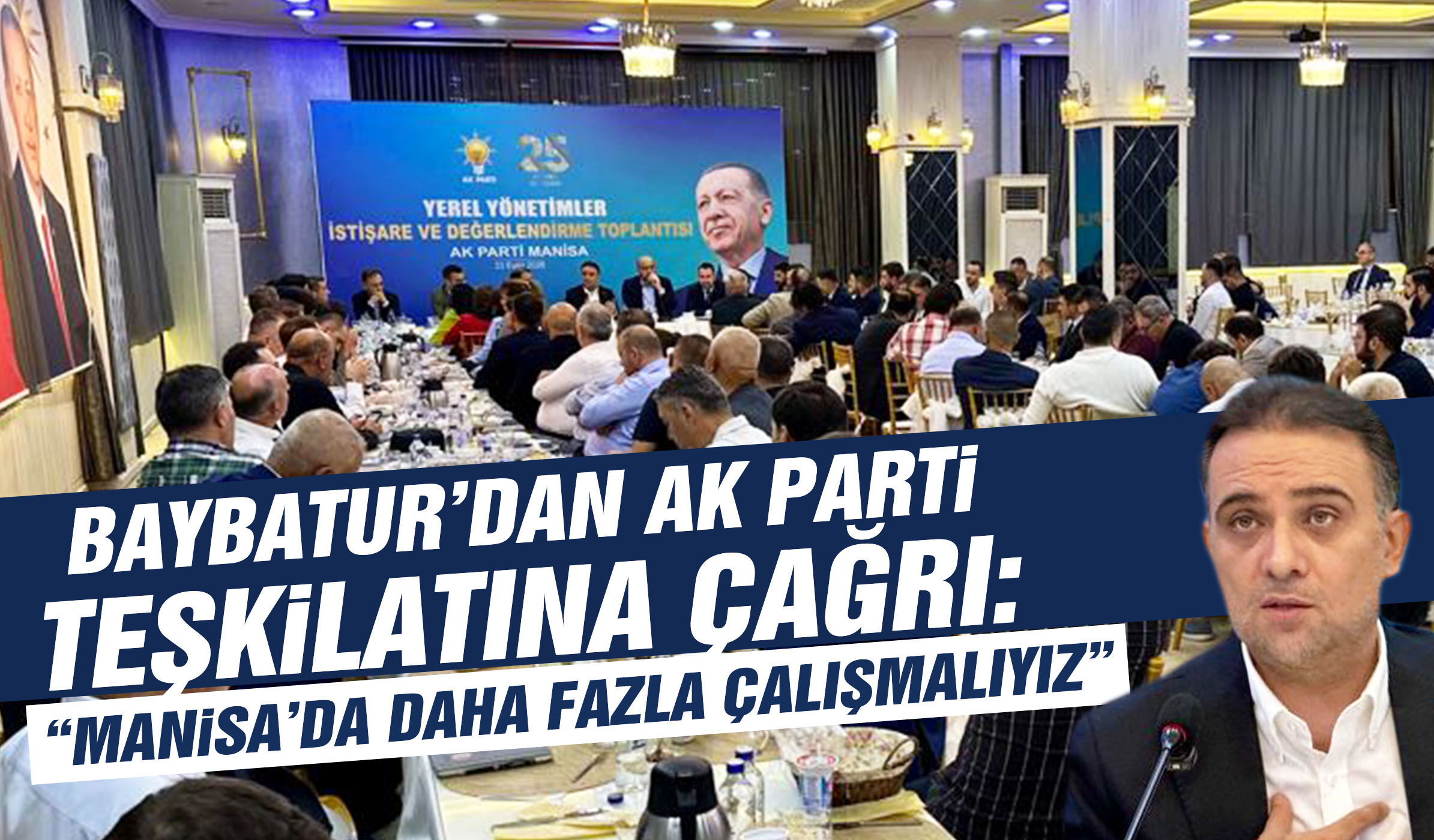 Baybatur’dan AK Parti teşkilatına çağrı: Daha fazla çalışmalıyız!