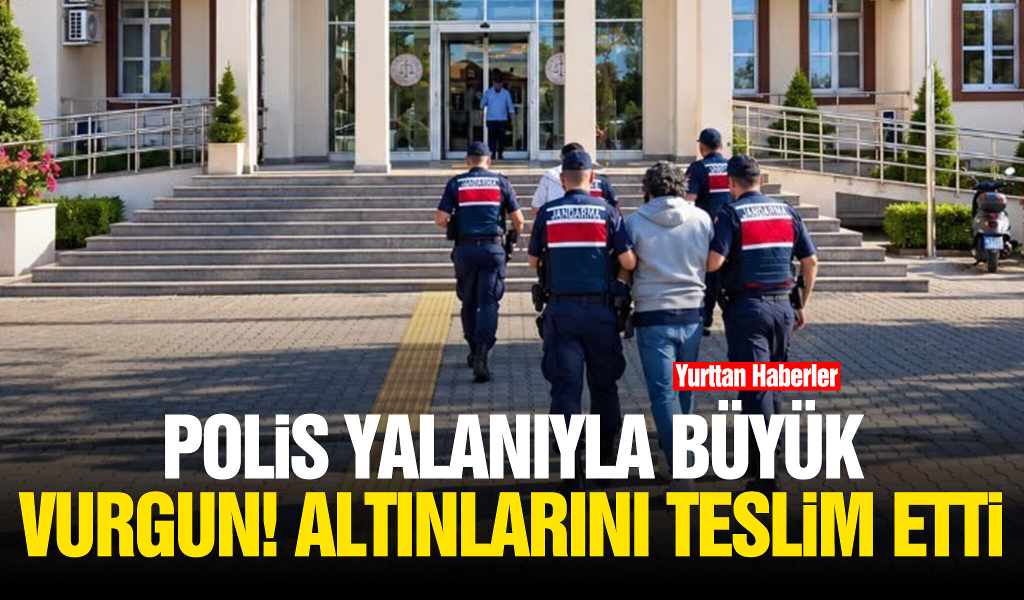 Polis yalanıyla büyük vurgun! Altınlarını teslim etti