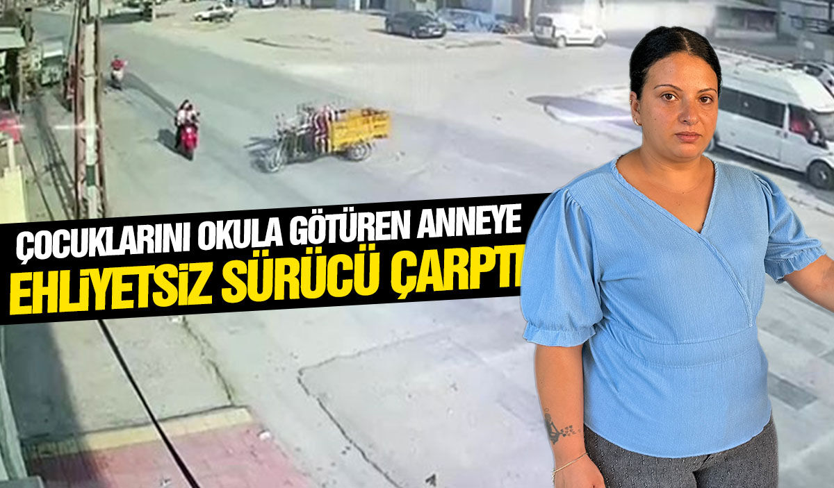 Çocuklarını okula götüren anneye ehliyetsiz sürücü çarptı: O anlar kamerada
