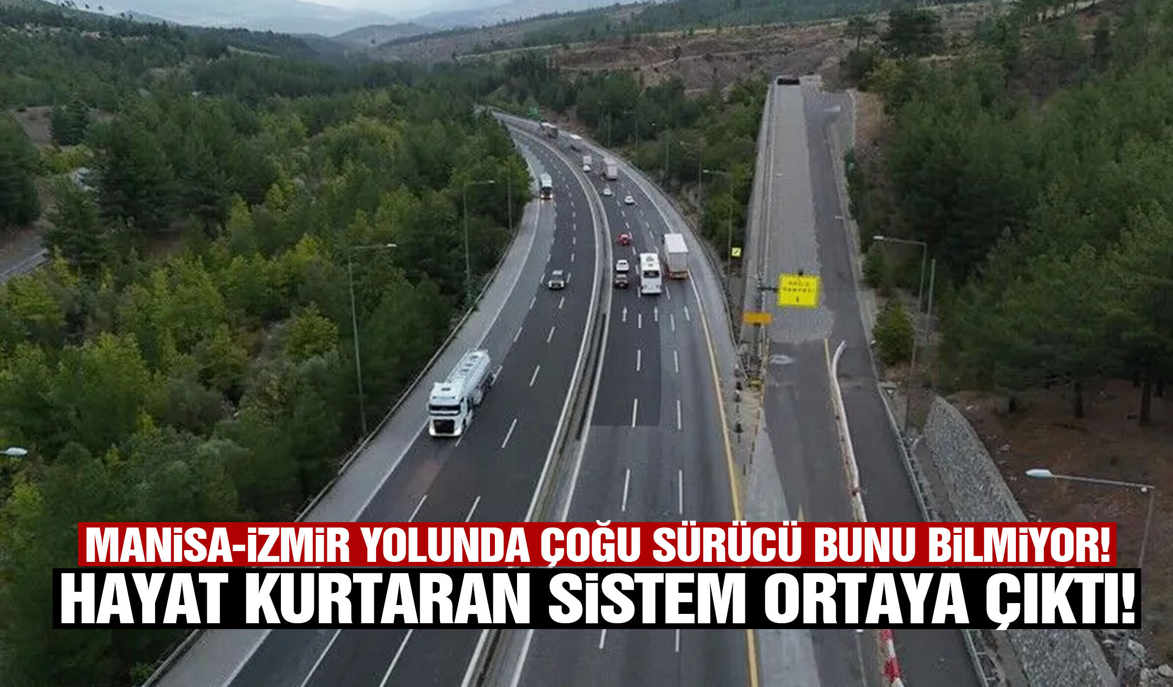Çoğu sürücü bunu bilmiyor… Manisa-İzmir yolunda hayat kurtaran detay ortaya çıktı!