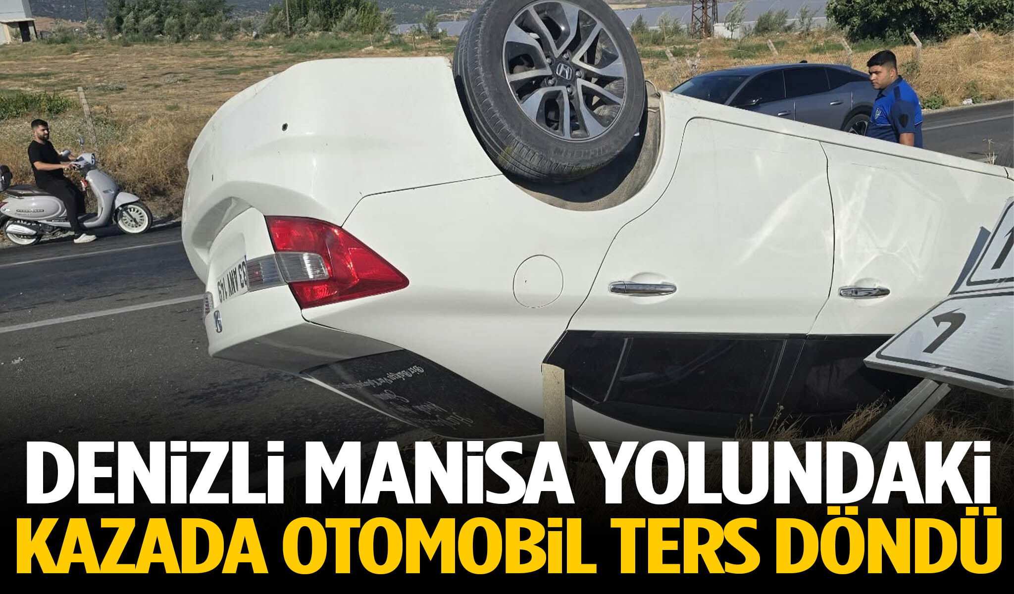 Denizli-Manisa yolunda kaza… Otomobil takla attı