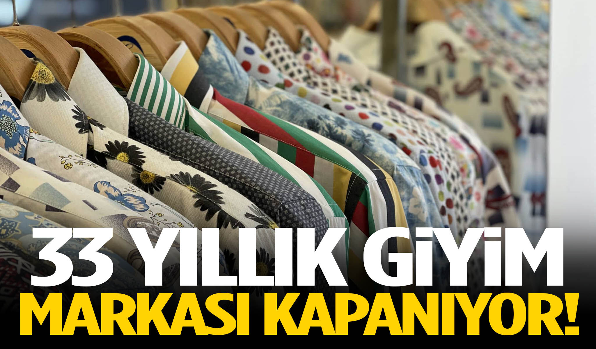 33 yıllık giyim markası kapanıyor!