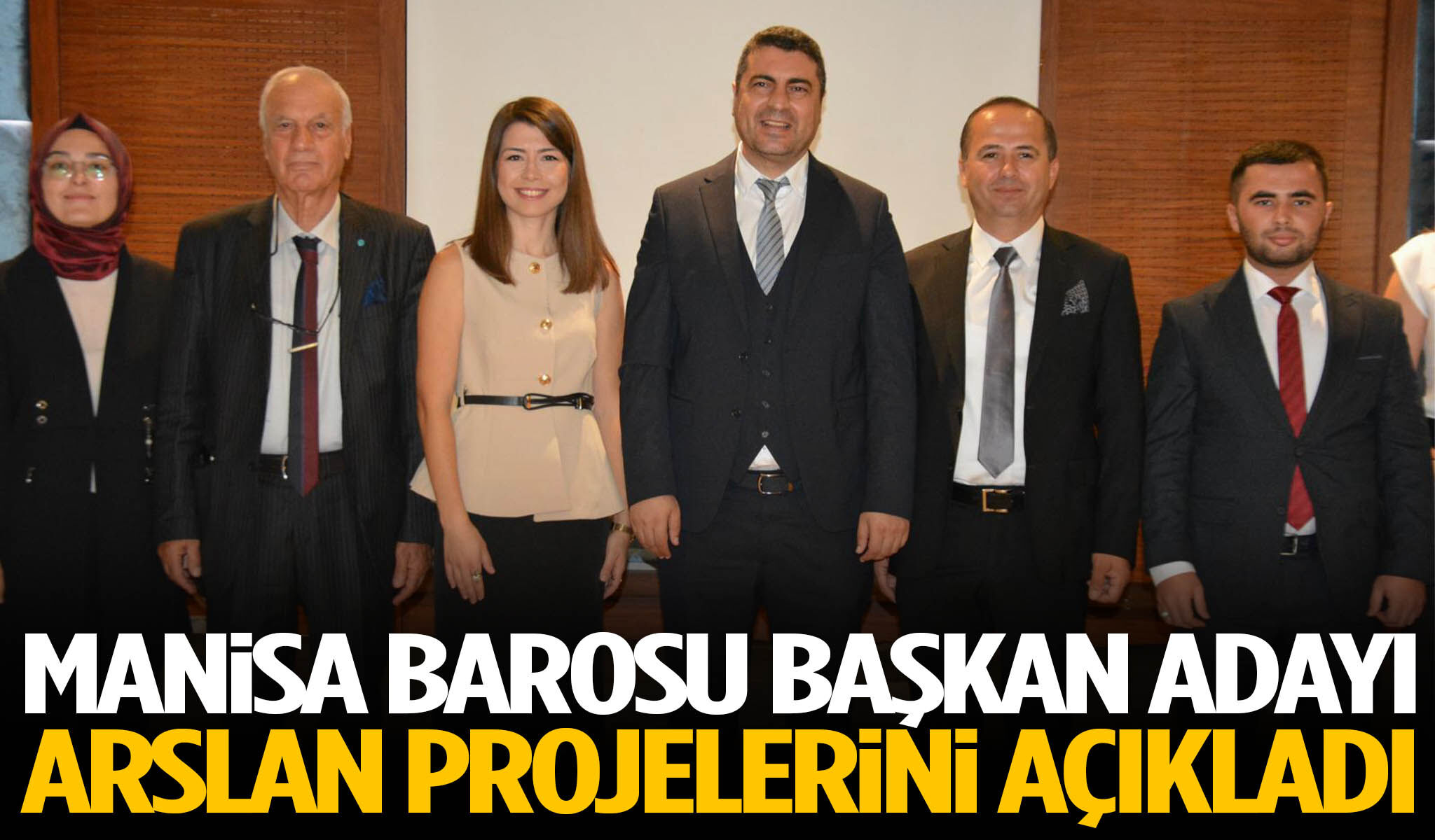 Manisa Barosu başkan adayı Arslan projelerini açıkladı