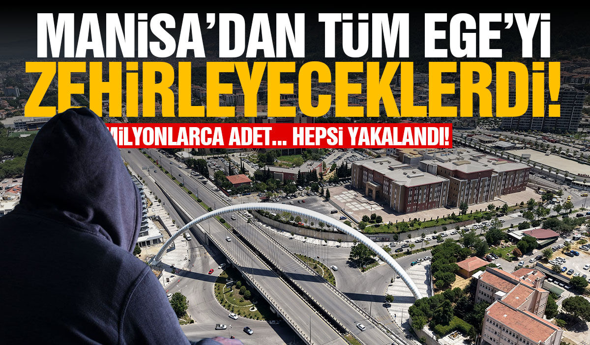 Manisa'dan tüm Ege Bölgesi'ne yayılacaklardı! Hepsi yakalandı...