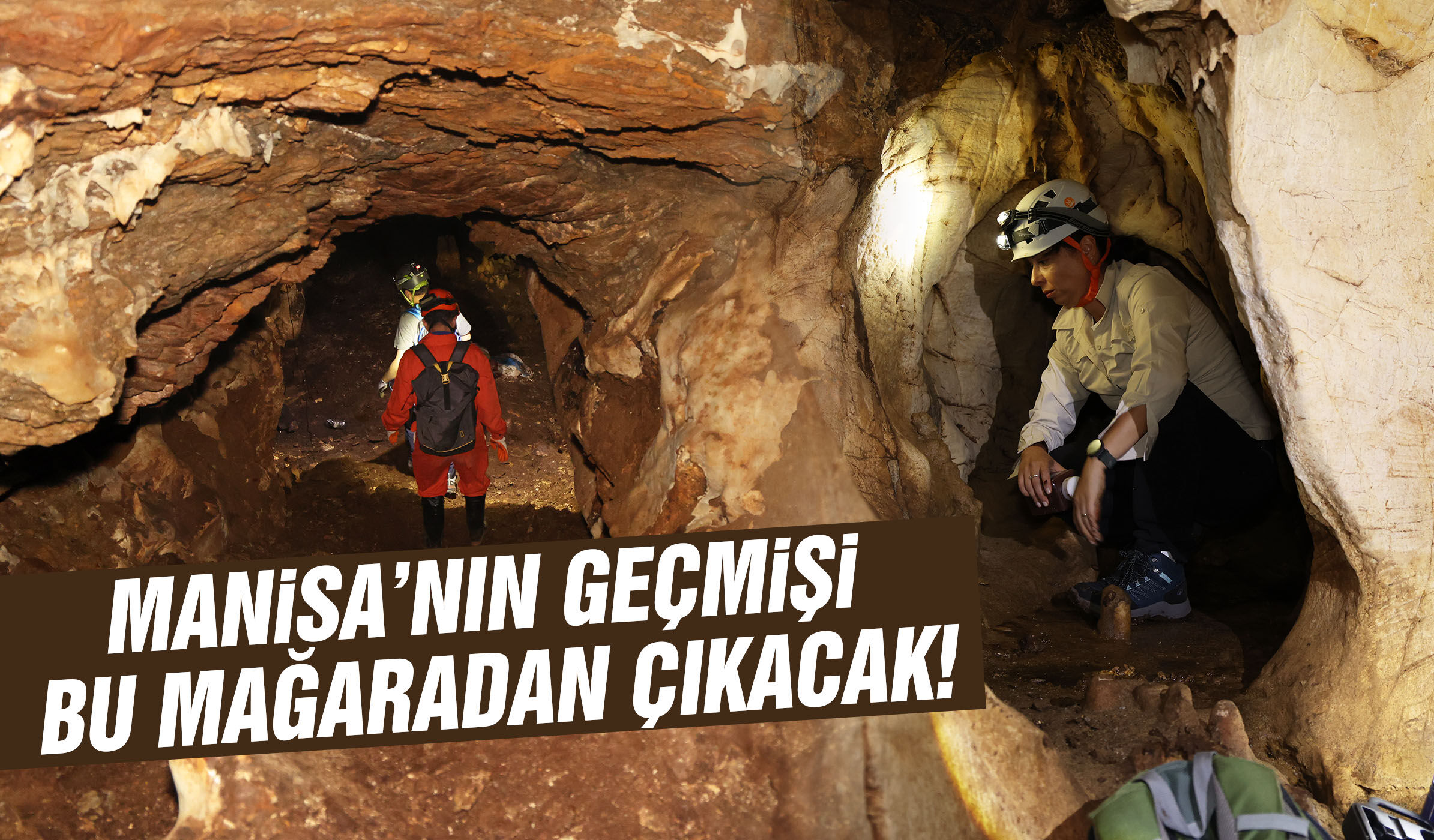 Manisa’nın geçmişi bu mağaradan çıkacak!