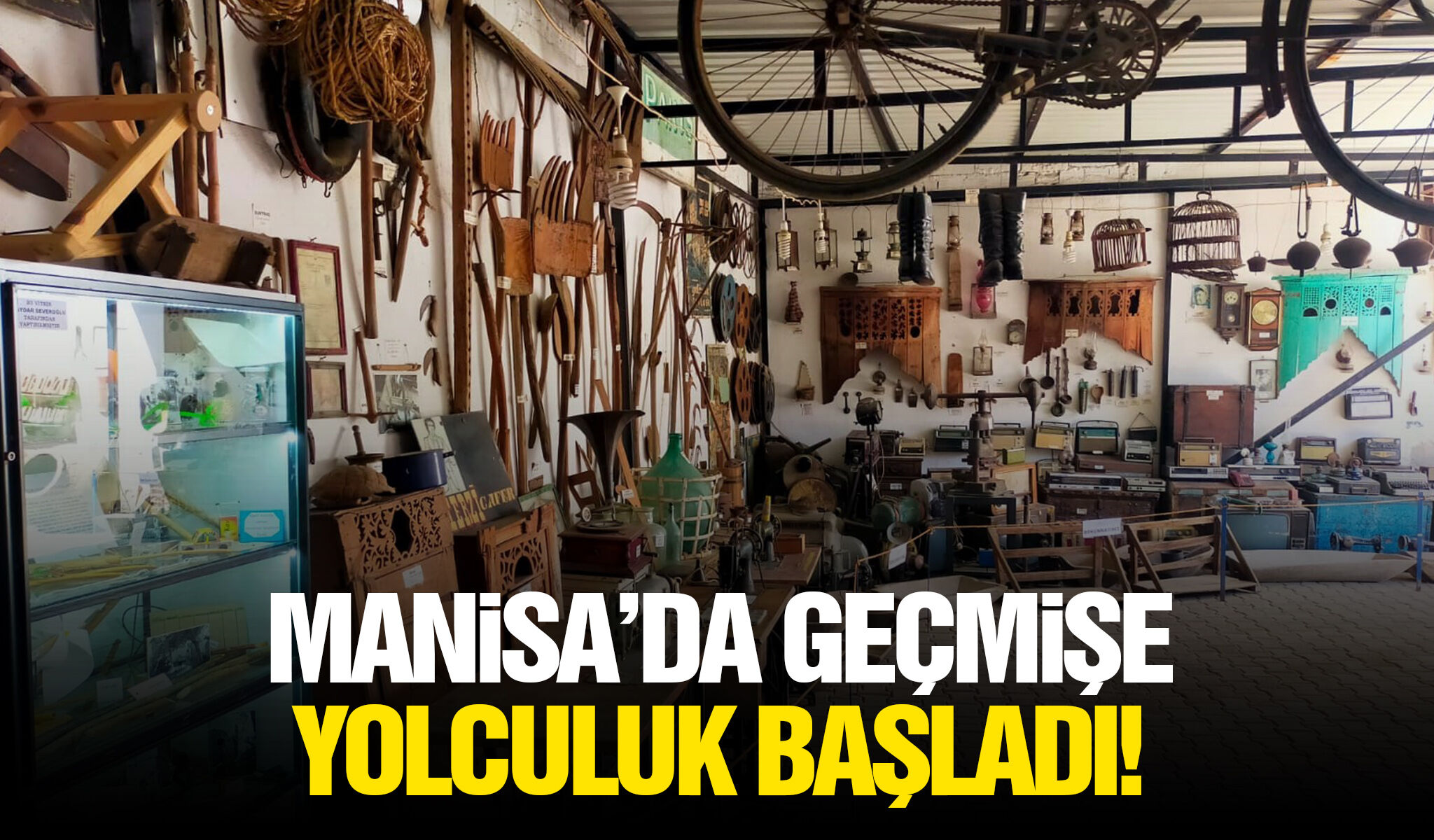 Manisa’da geçmişe yolculuk başladı!