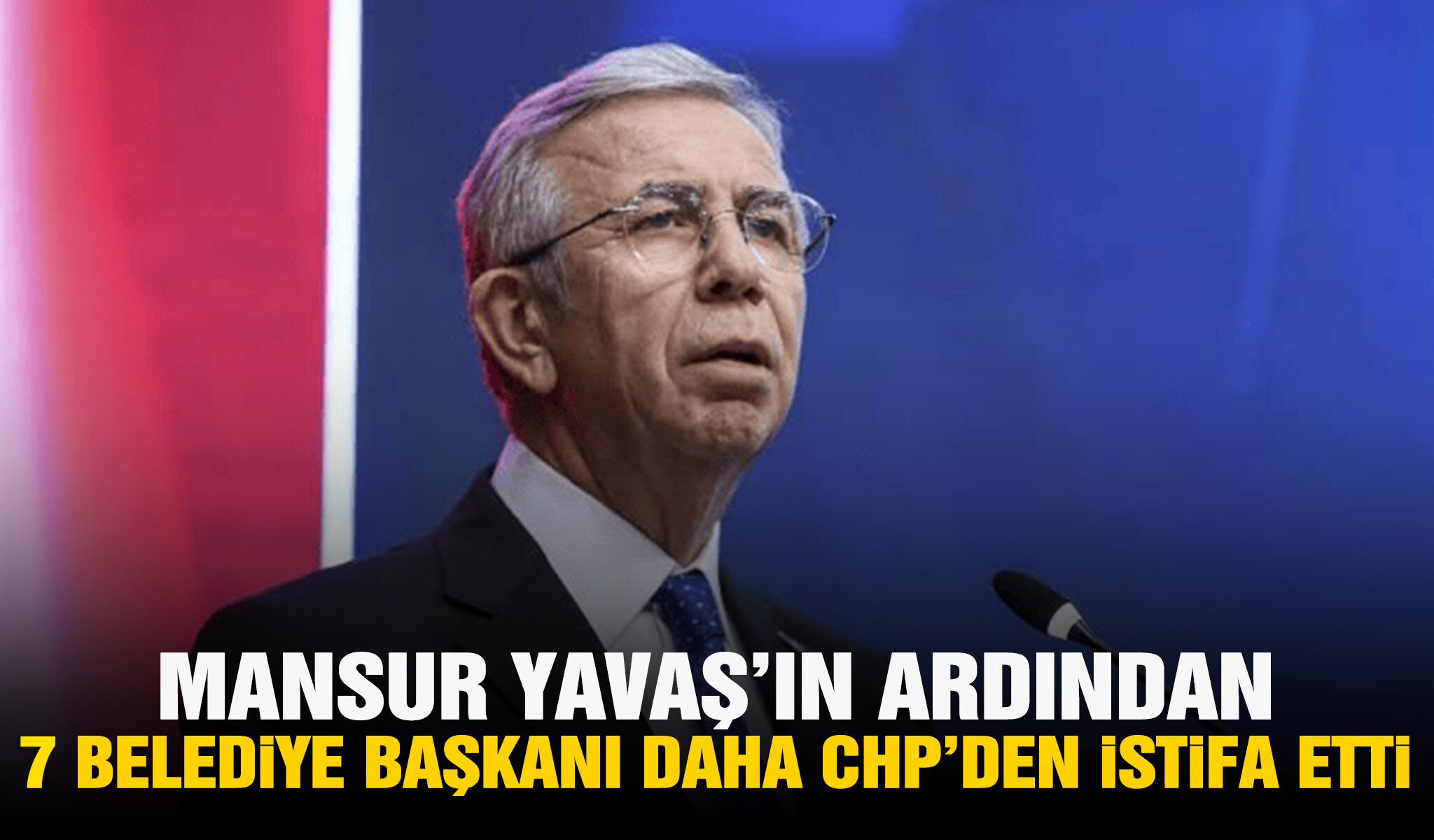 Mansur Yavaş'ın ardından 7 belediye başkanı daha CHP'den istifa etti!