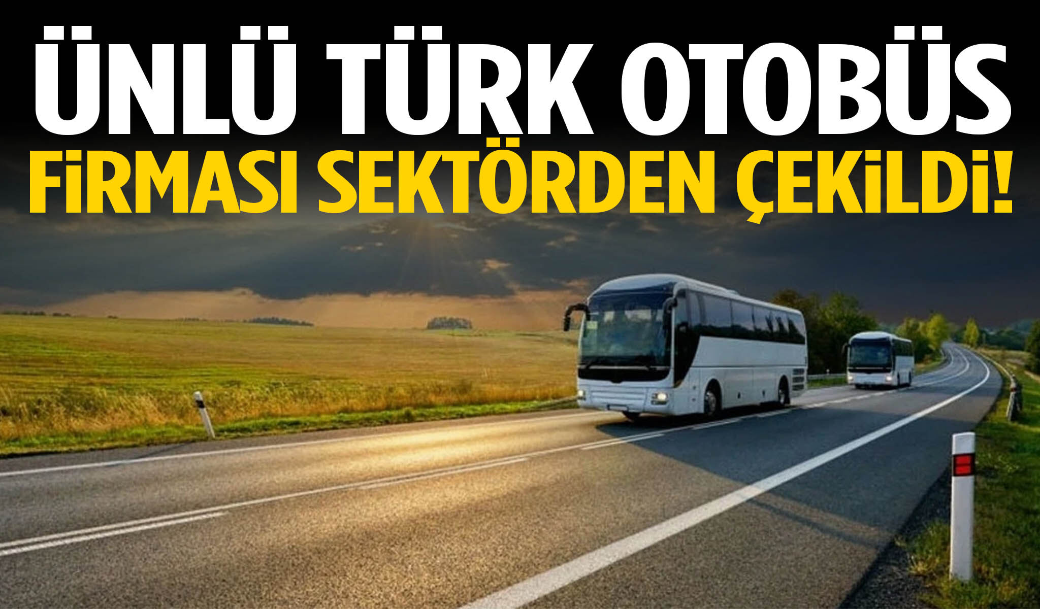 Türk otobüs firması sektörden çekildi!