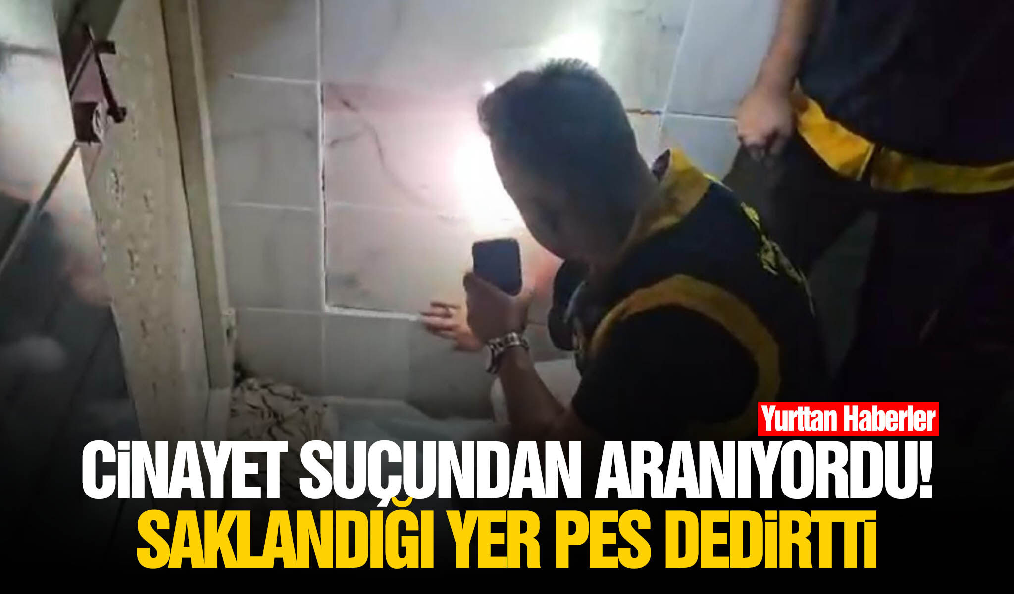 Cinayet suçundan aranıyordu! Saklandığı yer pes dedirtti