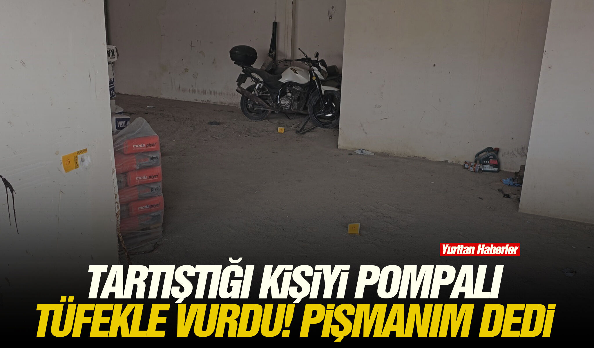 Tartıştığı kişiyi pompalı tüfekle vurdu! Pişmanım dedi