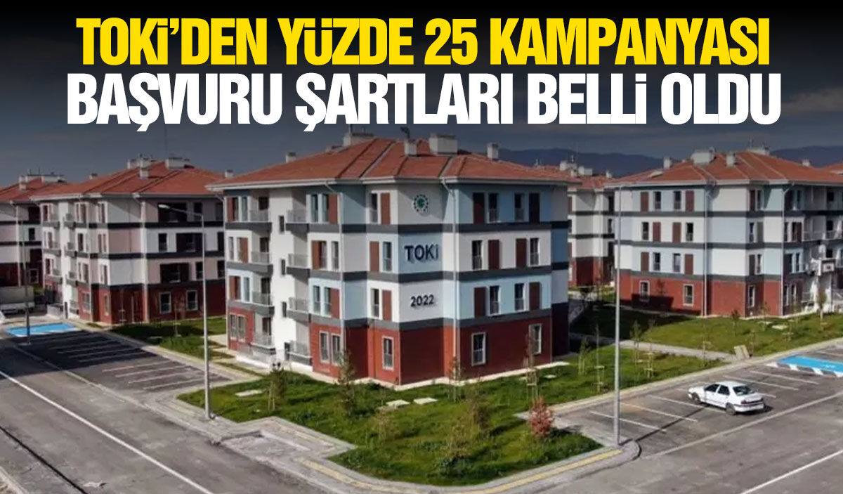 TOKİ yüzde 25 indirim yapıyor! Başvuru şartları belli oldu